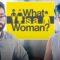 What is a woman documental