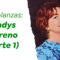 Semblanzas: Gladys Moreno (parte 1)