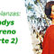 Semblanzas: Gladys Moreno (parte 2)