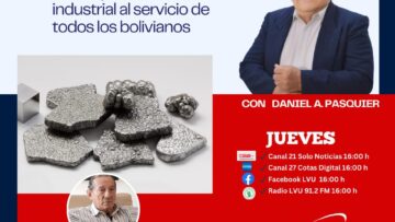 Comentando la Noticia: Nueva política minera industrial al servicio de todos los bolivianos