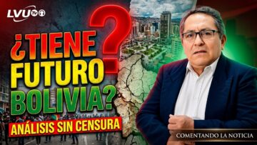 Comentando la Noticia: ¿Tiene futuro Bolivia?