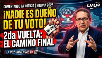 Comentando la Noticia: Segunda vuelta, nadie es dueño de tu voto