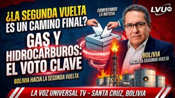 Comentando la Noticia: Bolivia hacia la segunda vuelta