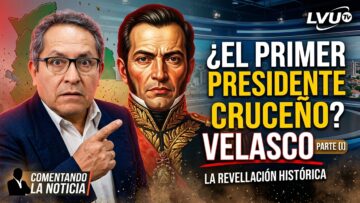 Comentando la Noticia: Velasco, primer presidente cruceño (I)