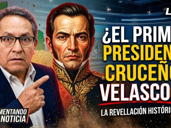 Comentando la Noticia: Velasco, primer presidente cruceño (I)