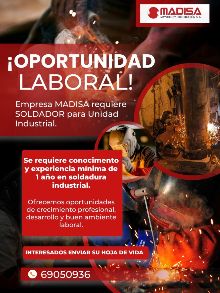 Empresa MADISA requiere SOLDADOR para Unidad Industrial.
